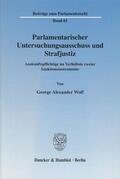 Wolf |  Parlamentarischer Untersuchungsausschuss und Strafjustiz. | eBook | Sack Fachmedien