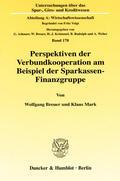 Breuer / Mark |  Perspektiven der Verbundkooperation am Beispiel der Sparkassen-Finanzgruppe | eBook | Sack Fachmedien