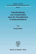 Bühler |  Einschränkung von Grundrechten nach der Europäischen Grundrechtecharta | eBook | Sack Fachmedien