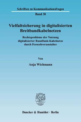 Wichmann | Vielfaltsicherung in digitalisierten Breitbandkabelnetzen | E-Book | sack.de