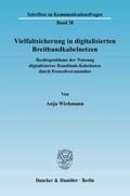Wichmann |  Vielfaltsicherung in digitalisierten Breitbandkabelnetzen | eBook | Sack Fachmedien