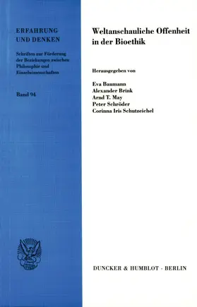 Baumann / Schutzeichel / Brink |  Weltanschauliche Offenheit in der Bioethik. | eBook | Sack Fachmedien