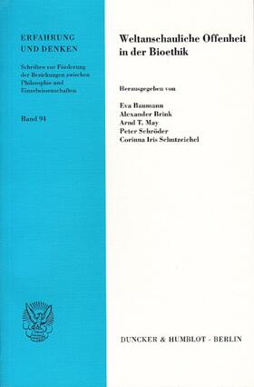 Baumann / Schutzeichel / Brink | Weltanschauliche Offenheit in der Bioethik. | E-Book | sack.de