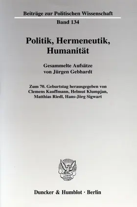 Kauffmann / Gebhardt / Klumpjan |  Politik, Hermeneutik, Humanität. | eBook | Sack Fachmedien