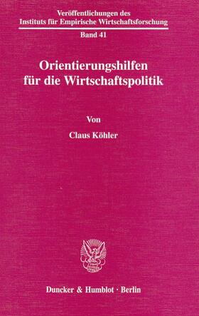 Köhler | Orientierungshilfen für die Wirtschaftspolitik | E-Book | sack.de
