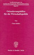Köhler |  Orientierungshilfen für die Wirtschaftspolitik | eBook | Sack Fachmedien