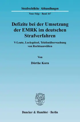 Korn |  Defizite bei der Umsetzung der EMRK im deutschen Strafverfahren | eBook | Sack Fachmedien