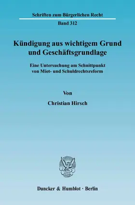 Hirsch |  Kündigung aus wichtigem Grund und Geschäftsgrundlage | eBook | Sack Fachmedien