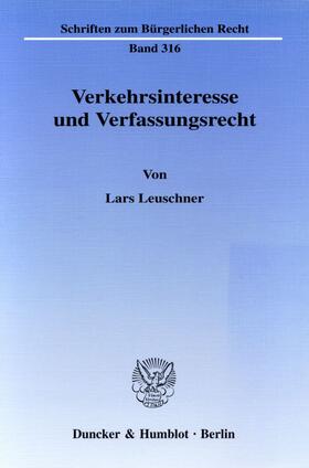Leuschner | Verkehrsinteresse und Verfassungsrecht. | E-Book | sack.de