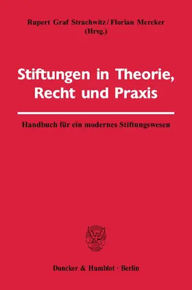 Strachwitz / Mercker |  Stiftungen in Theorie, Recht und Praxis | eBook | Sack Fachmedien