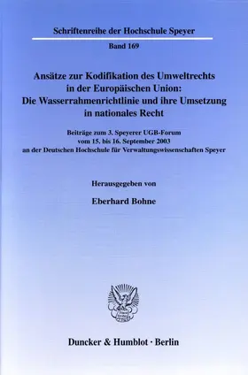 Bohne |  Ansätze zur Kodifikation des Umweltrechts in der Europäischen Union: Die Wasserrahmenrichtlinie und ihre Umsetzung in nationales Recht. | eBook | Sack Fachmedien