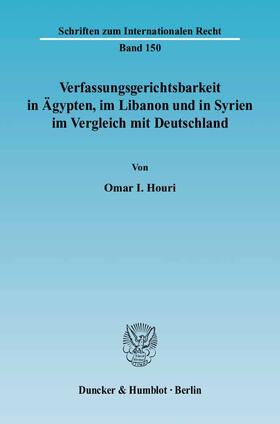 Houri |  Verfassungsgerichtsbarkeit in Ägypten, im Libanon und in Syrien im Vergleich mit Deutschland | eBook | Sack Fachmedien