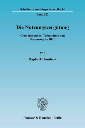 Thunhart |  Die Nutzungsvergütung | eBook | Sack Fachmedien