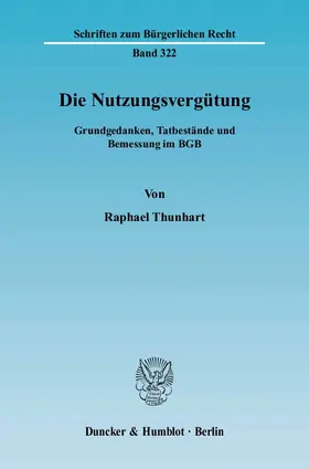 Thunhart |  Die Nutzungsvergütung | eBook | Sack Fachmedien