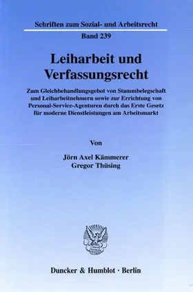 Kämmerer / Thüsing |  Leiharbeit und Verfassungsrecht. | eBook | Sack Fachmedien