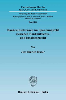 Binder | Bankeninsolvenzen im Spannungsfeld zwischen Bankaufsichts- und Insolvenzrecht | E-Book | sack.de