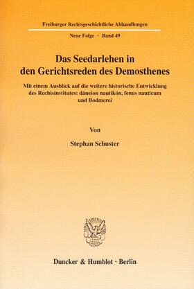 Schuster | Das Seedarlehen in den Gerichtsreden des Demosthenes. | E-Book | sack.de