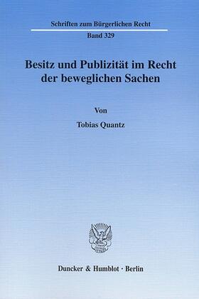 Quantz |  Besitz und Publizität im Recht der beweglichen Sachen | eBook | Sack Fachmedien
