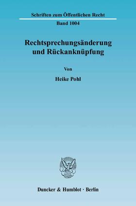 Pohl |  Rechtsprechungsänderung und Rückanknüpfung | eBook | Sack Fachmedien