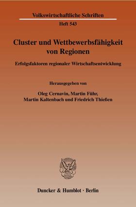 Cernavin / Thießen / Führ | Cluster und Wettbewerbsfähigkeit von Regionen | E-Book | sack.de