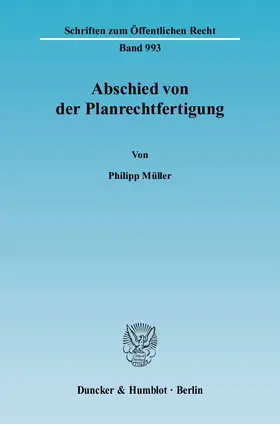 Müller |  Abschied von der Planrechtfertigung | eBook | Sack Fachmedien