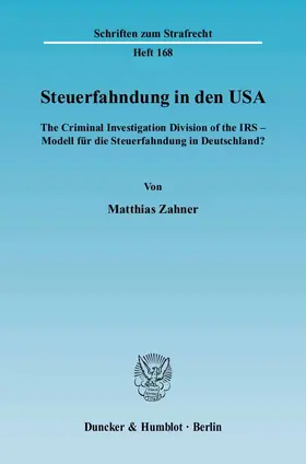 Zahner |  Steuerfahndung in den USA | eBook | Sack Fachmedien