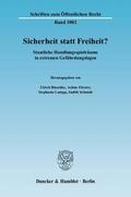 Blaschke / Schmidt / Förster |  Sicherheit statt Freiheit? | eBook | Sack Fachmedien