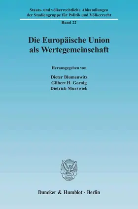 Blumenwitz / Murswiek / Gornig |  Die Europäische Union als Wertegemeinschaft | eBook | Sack Fachmedien