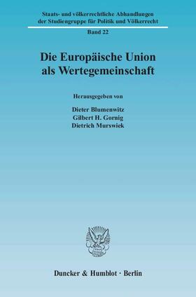 Blumenwitz / Murswiek / Gornig | Die Europäische Union als Wertegemeinschaft | E-Book | sack.de