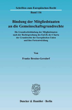 Brosius-Gersdorf |  Bindung der Mitgliedstaaten an die Gemeinschaftsgrundrechte | eBook | Sack Fachmedien