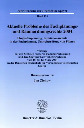 Ziekow |  Aktuelle Probleme des Fachplanungs- und Raumordnungsrechts 2004. Flughafenplanung, Immissionsschutz in der Fachplanung, Umweltprüfung von Plänen. | eBook | Sack Fachmedien