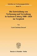 Dressel |  Die Entwicklung von Verfassung und Verwaltung in Sachsen-Coburg 1800 - 1826 im Vergleich. | eBook | Sack Fachmedien