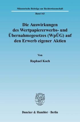 Koch | Die Auswirkungen des Wertpapiererwerbs- und Übernahmegesetzes (WpÜG) auf den Erwerb eigener Aktien | E-Book | sack.de