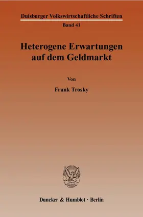 Trosky |  Heterogene Erwartungen auf dem Geldmarkt | eBook | Sack Fachmedien