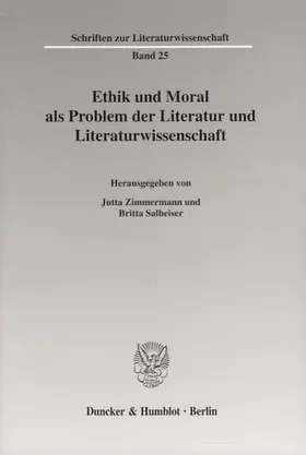Zimmermann / Salheiser |  Ethik und Moral als Problem der Literatur und Literaturwissenschaft. | eBook | Sack Fachmedien