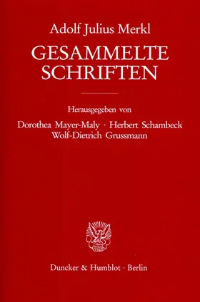 Mayer-Maly / Merkl / Schambeck |  Gesammelte Schriften. | eBook | Sack Fachmedien