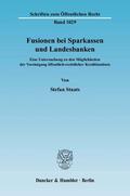 Staats |  Fusionen bei Sparkassen und Landesbanken | eBook | Sack Fachmedien