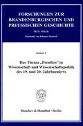 Neugebauer |  Das Thema »Preußen« in Wissenschaft und Wissenschaftspolitik des 19. und 20. Jahrhunderts. | eBook | Sack Fachmedien