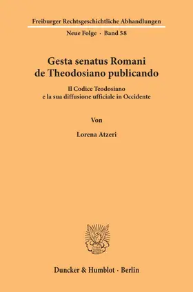 Atzeri |  Gesta senatus Romani de Theodosiano publicando. | eBook | Sack Fachmedien