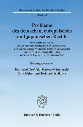 Großfeld / Ishikawa / Yamauchi | Probleme des deutschen, europäischen und japanischen Rechts | E-Book | sack.de