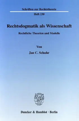 Schuhr |  Rechtsdogmatik als Wissenschaft | eBook | Sack Fachmedien