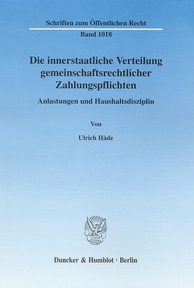 Häde | Die innerstaatliche Verteilung gemeinschaftsrechtlicher Zahlungspflichten | E-Book | sack.de
