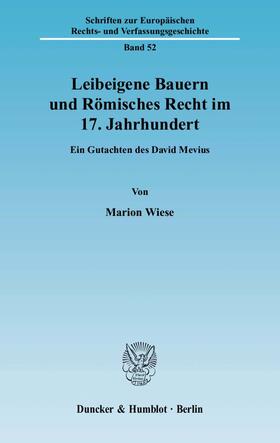 Wiese | Leibeigene Bauern und Römisches Recht im 17. Jahrhundert | E-Book | sack.de