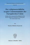 Söbbeke-Krajewski |  Der religionsrechtliche Acquis Communautaire der Europäischen Union | eBook | Sack Fachmedien