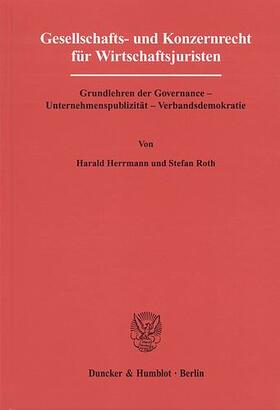 Herrmann / Roth | Gesellschafts- und Konzernrecht für Wirtschaftsjuristen | E-Book | sack.de