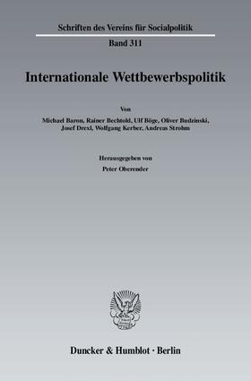 Oberender | Internationale Wettbewerbspolitk | E-Book | sack.de