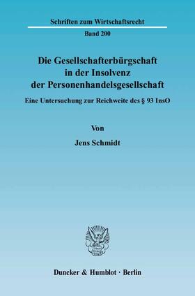 Schmidt | Die Gesellschafterbürgschaft in der Insolvenz der Personenhandelsgesellschaft | E-Book | sack.de