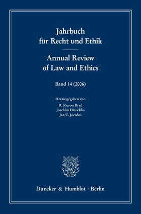 Byrd / Joerden / Hruschka | Jahrbuch für Recht und Ethik / Annual Review of Law and Ethics | E-Book | sack.de