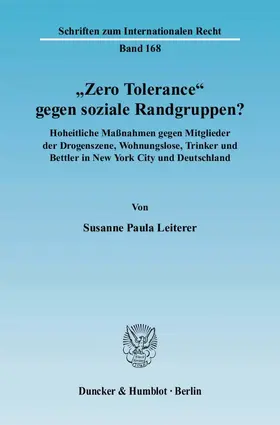 Leiterer |  "Zero Tolerance" gegen soziale Randgruppen? | eBook | Sack Fachmedien
