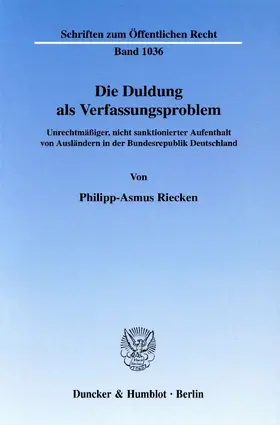 Riecken |  Die Duldung als Verfassungsproblem | eBook | Sack Fachmedien